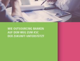 Das neue eBook von SERVISCOPE zeigt Banken verschiedene Möglichkeiten des Outsourcings im KSC auf.