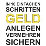 "IN 10 EINFACHEN SCHRITTEN GELD ANLEGEN