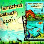 Mein tierisches Malbuch Band 1