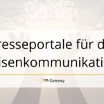 Presseportale für die Krisenkommunikation