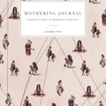 "Mothering Journal" von Leandra Vogt