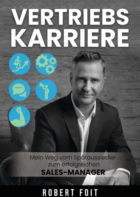 "Vertriebskarriere" von Robert Foit