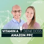 Deine Dosis Amazon PPC verabreichen dir die beiden leidenschaftlichen PPC-Heads Florian & Mareike