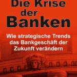 "Die Krise der Banken" von Dr. oec. Fabian Brunner