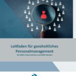 "Leitfaden für ganzheitliches Personalmanagement" von Die KMU-Berater Bundesverband freier Berater e.V.