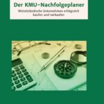 "Der KMU-Nachfolgeplaner" von Jens Grasshoff