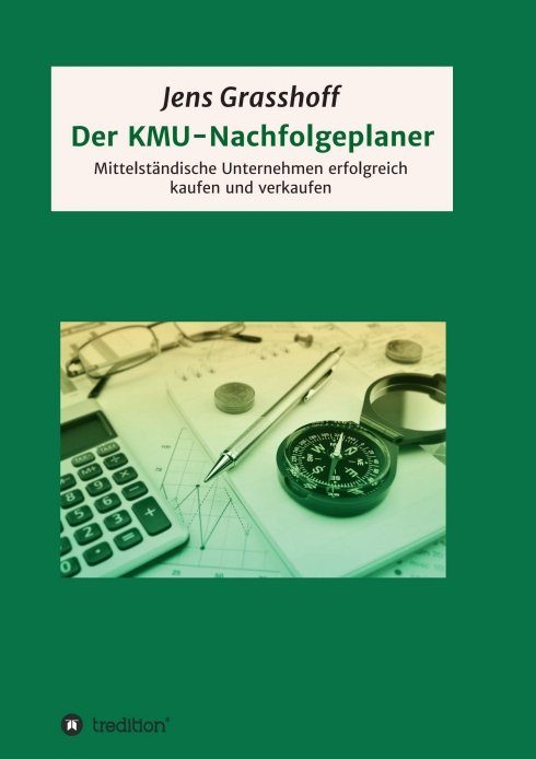 "Der KMU-Nachfolgeplaner" von Jens Grasshoff