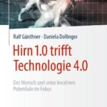 Hirn 1.0 trifft Technologie 4.0