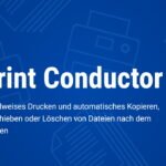 Print Conductor 7.1 – Aktualisiert mit neuen Funktionen, Formaten, Verbesserungen und Fehlerbehebungen