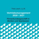 "Vertriebsmanagement 2020 / 2021" von Thies Lesch