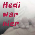 "Hedi war hier" von Katharina Günther