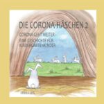 "Die Corona-Häschen 2" von Ursula Leitl