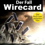 "Der Fall Wirecard" von Dr. Reinhard Bunselmeyer