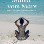 "Mama vom Mars" von Anna Schewczyk