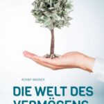 "Die Welt des Vermögens" von Ronny Wagner