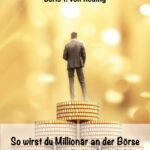 "So wirst Du Millionär an der Börse" von Boris Tobias von Reding