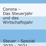 "Corona - Das Steuerjahr und das Wirtschaftsjahr" von Helene Quecke