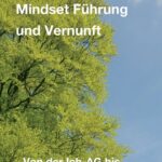 "Mindset Führung und Vernunft" von Dr. Max. S. Justice