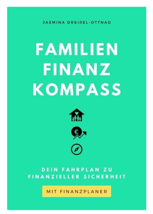 "Familien Finanz Kompass" von Jasmina Dreißel-Ottnad