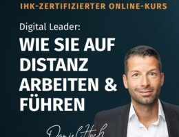 Lernen Sie Selbstführung, Produktivität und virtuelles Teamworking im Home-Office  - Werden Sie Digital Leader