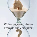 "Wohnungseigentümer- Freiwild für Verwalter?" von Norbert Müller