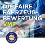 "Die Faire Fahrzeugbewertung – VMF" bietet Fuhrparkmanager:innen Planungssicherheit. (Die Bildrechte liegen bei dem Verfasser der Mitteilung.)