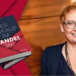 „Der Einkauf im Wandel“ – das neue Buch von Tanja Dammann-Götsch ist ab sofort erhältlich. (Die Bildrechte liegen bei dem Verfasser der Mitteilung.)