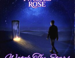 Twisted Rose - Watch The Stars (Die Bildrechte liegen bei dem Verfasser der Mitteilung.)