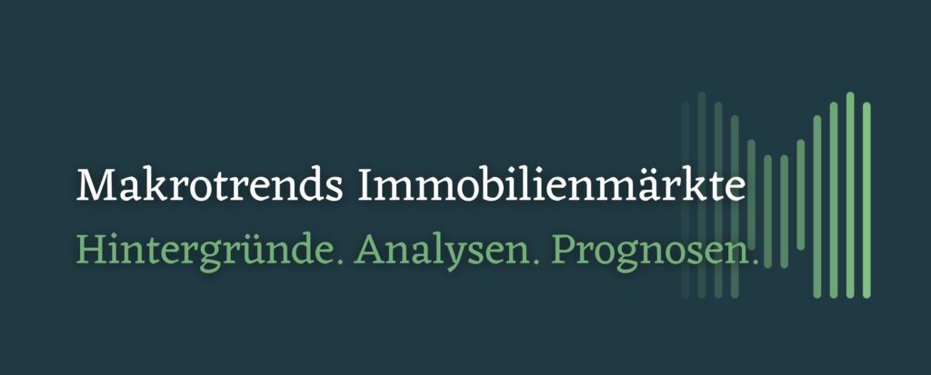 Makrotrends Immobilienmärkte