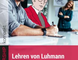 Leadership-Ratgeber: Lehren von Luhmann