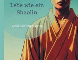 Cover Lebe wie ein Shaolin (© )