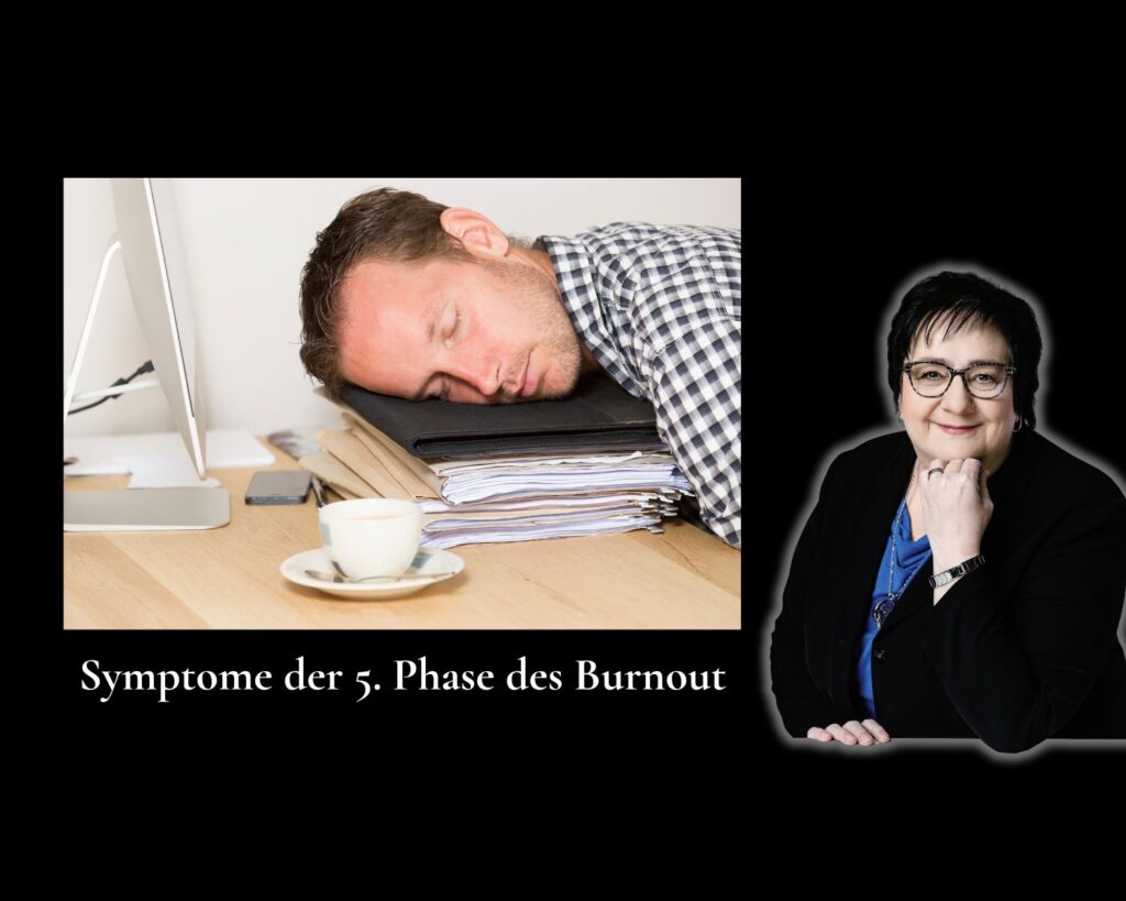 Symptome der 5. Phase des Burnout (Die Bildrechte liegen bei dem Verfasser der Mitteilung.)