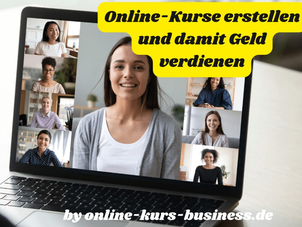 Online-Kurse erstellen und damit Geld verdienen