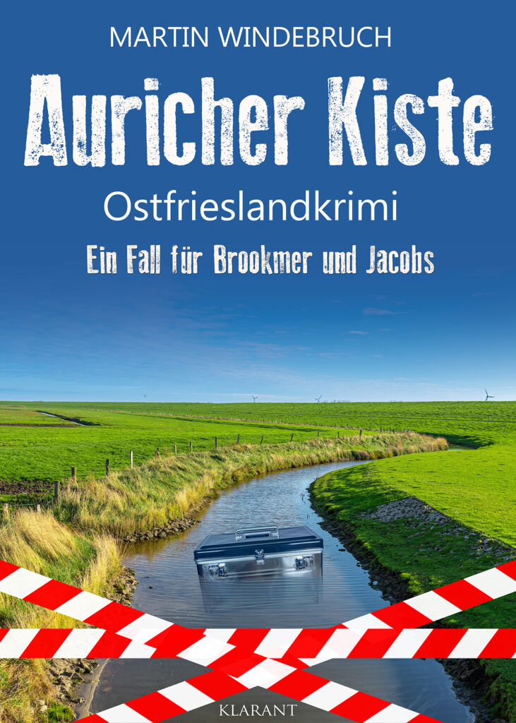 Ostfrieslandkrimi "Auricher Kiste" von Martin Windebruch (Klarant Verlag