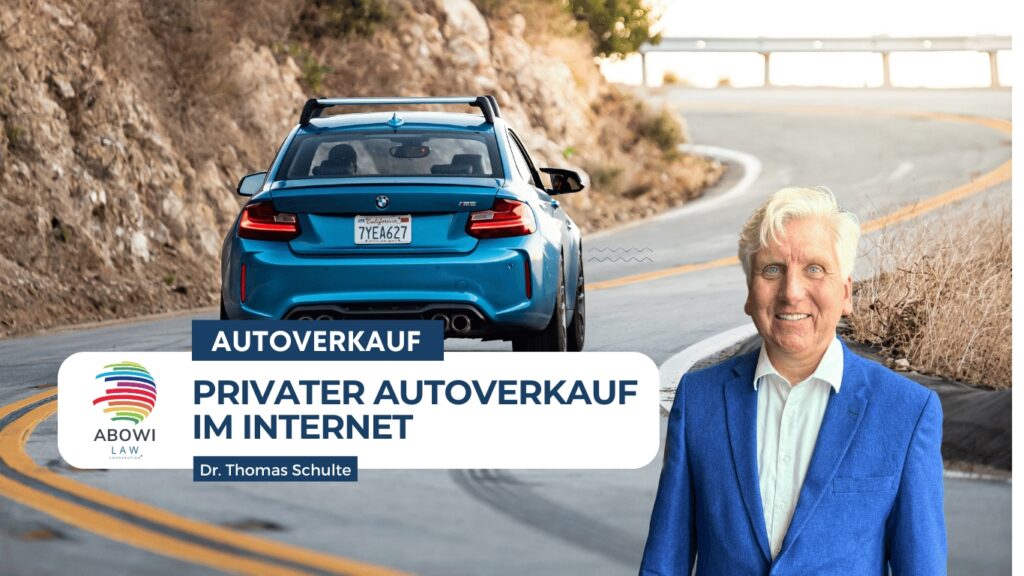 Privater Autoverkauf - ABOWI LAW (Die Bildrechte liegen bei dem Verfasser der Mitteilung.)