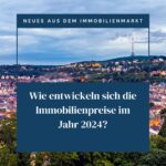 Stuttgarts Immobilienmarkt 2024