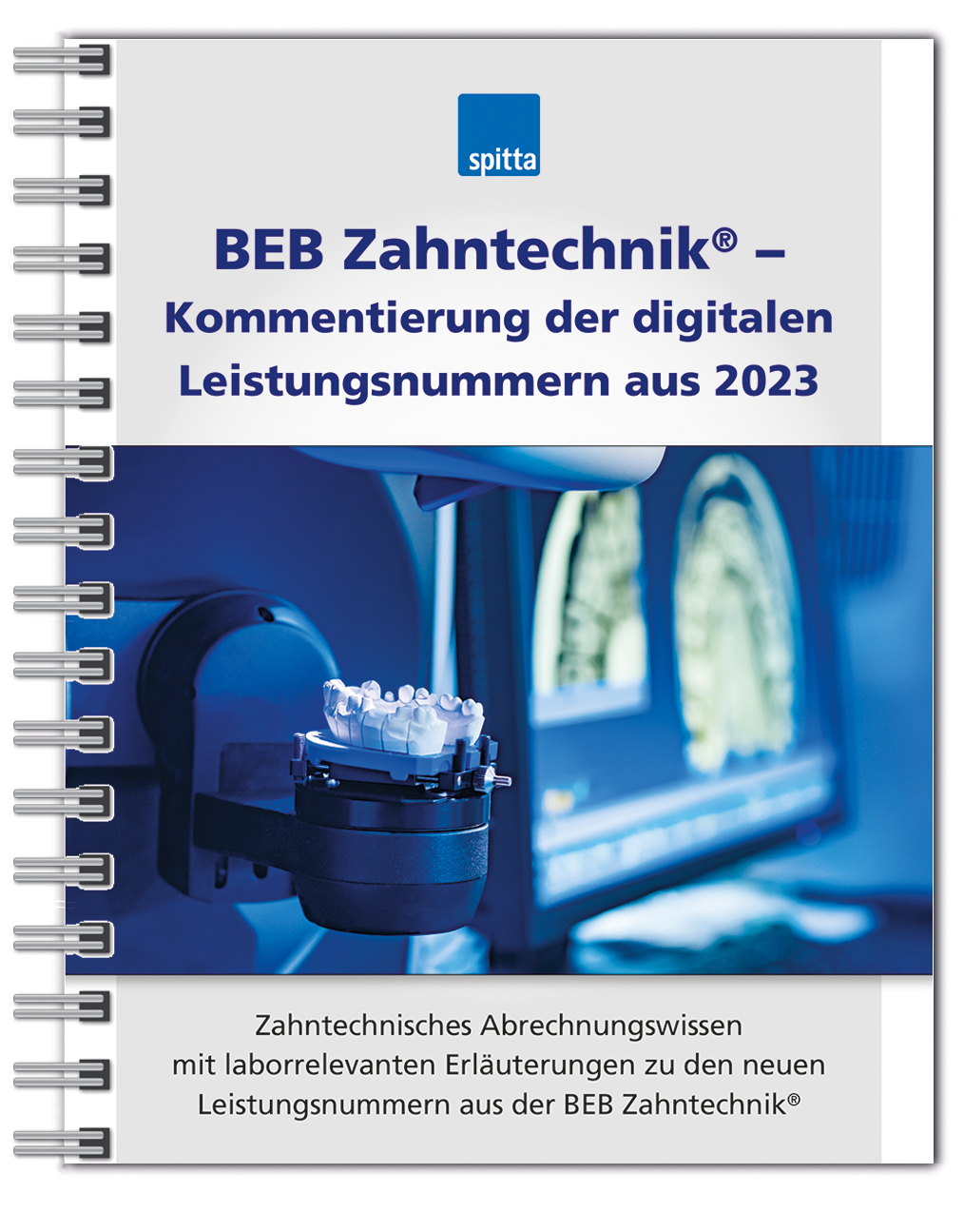 BEB Zahntechnik® - Kommentierung der digitalen Leistungsnummern aus 2023 (Die Bildrechte liegen bei dem Verfasser der Mitteilung.)