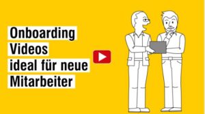 Onboarding mit animierten Videos (Die Bildrechte liegen bei dem Verfasser der Mitteilung.)