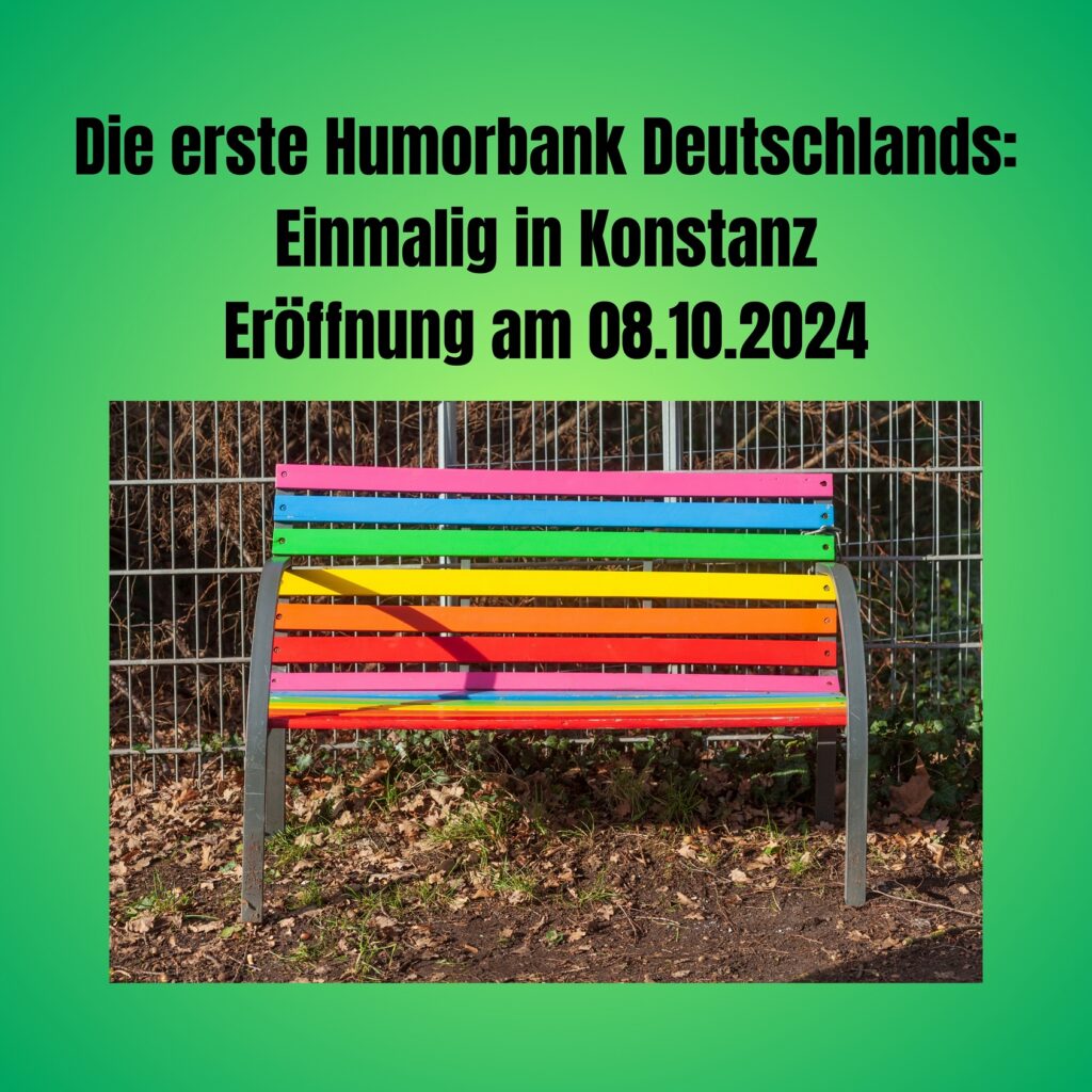 Humorbank Konstanz (Die Bildrechte liegen bei dem Verfasser der Mitteilung.)