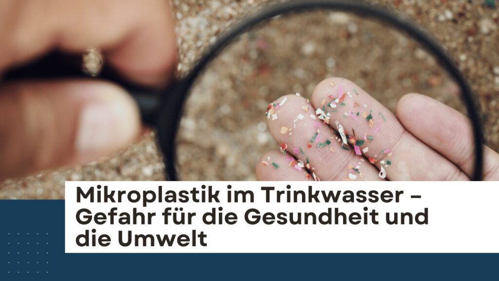 Mikroplastik im Trinkwasser - Ferment Effect GmbH (Die Bildrechte liegen bei dem Verfasser der Mitteilung.)