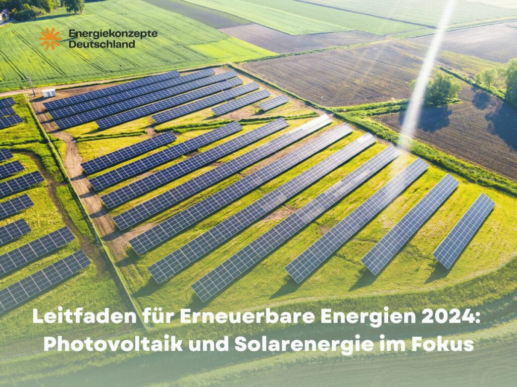 Leitfaden erneuerbare Energien 2024 - Energiekonzepte Deutschland GmbH (Die Bildrechte liegen bei dem Verfasser der Mitteilung.)