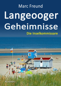 Ostfrieslandkrimi "Langeooger Geheimnisse" von Marc Freund (Klarant Verlag